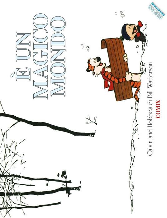 È un magico mondo. Calvin & Hobbes - Bill Watterson - copertina
