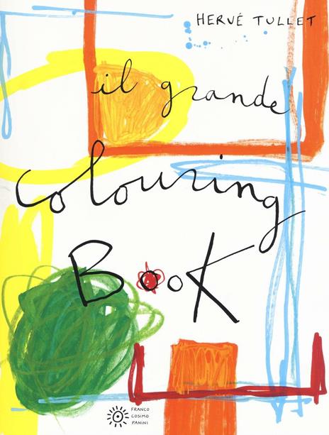 Il grande colouring book. Ediz. illustrata - Hervé Tullet - copertina