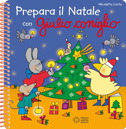 Prepara il Natale con Giulio Coniglio. Con adesivi. Ediz. a colori. Ediz. a spirale - Nicoletta Costa - copertina