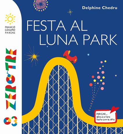 Festa al luna park. Ediz. a colori - Delphine Chedru - copertina
