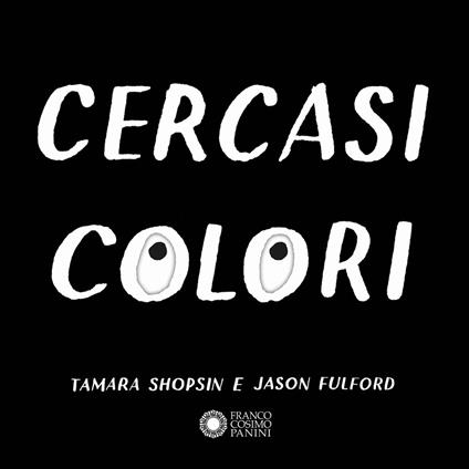 Cercasi colori - Tamara Shopsin,Jason Fulford - copertina