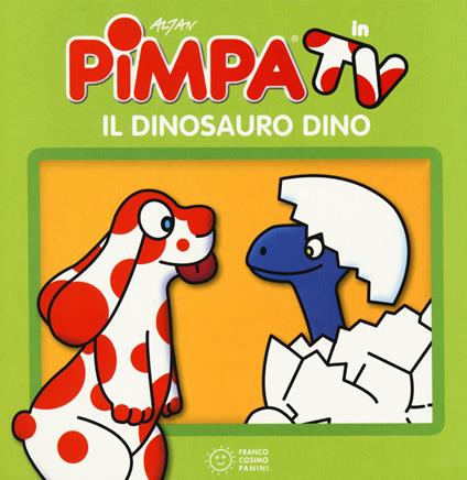 Pimpa e il dinosauro Dino. Ediz. a colori - Altan - copertina