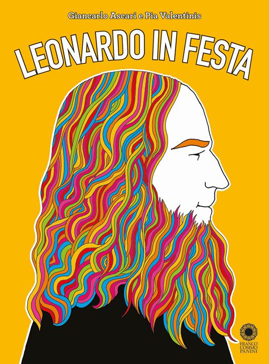 Leonardo in festa - Giancarlo Ascari,Pia Valentinis - copertina