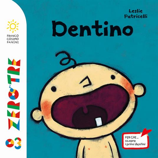 Dentini. Ediz. a colori - Leslie Patricelli - copertina