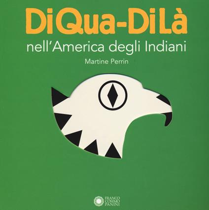 Nell'America degli indiani. DiQua-DiLà. Ediz. a colori - Martine Perrin - copertina