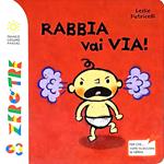 Rabbia vai via! Ediz. a colori