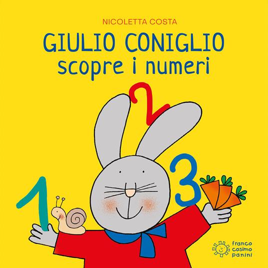 Giulio Coniglio scopre i numeri. Ediz. illustrata - Nicoletta Costa - copertina