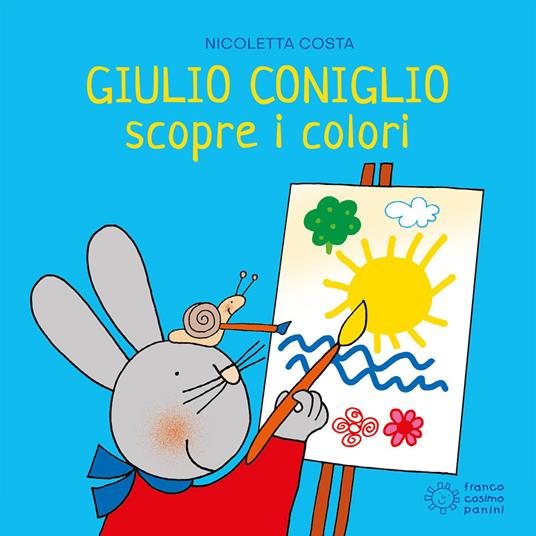Giulio Coniglio scopre i colori. Ediz. illustrata - Nicoletta Costa - copertina