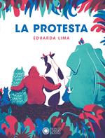 La protesta. Ediz. a colori