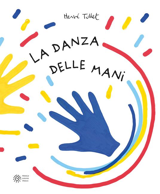 La danza delle mani. Ediz. a colori - Hervé Tullet - Libro