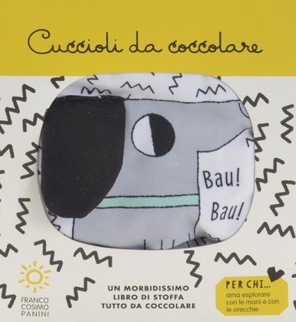 Cuccioli da coccolare. Ediz. a colori - Teresa Bellon - copertina
