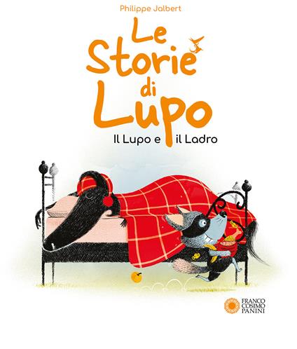 Le storie di Lupo. Il lupo e il ladro. Ediz. illustrata - Philippe Jalbert - copertina