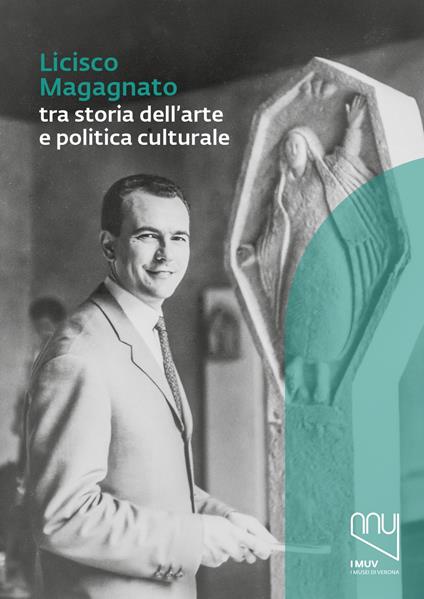 Licisco Magagnato tra storia dell'arte e politica culturale - copertina