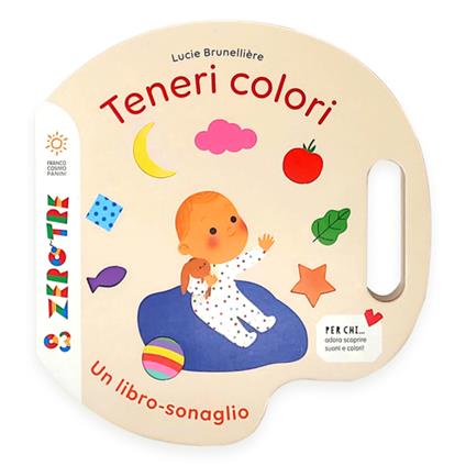 Teneri colori. Ediz. a colori - Lucie Brunelliere - copertina