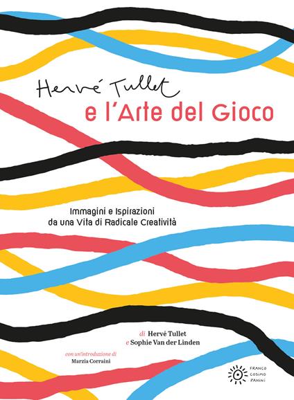 Hervé Tullet e l'arte del gioco. Ediz. illustrata - Hervé Tullet,Sophie Van der Linden - copertina