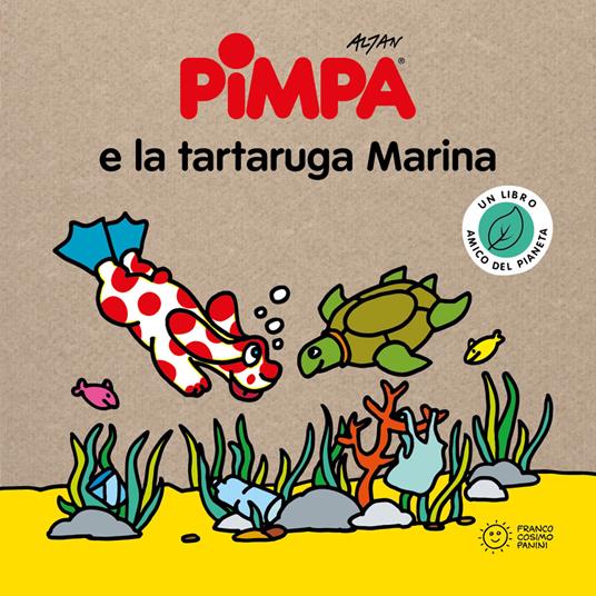 Pimpa e la tartaruga marina. Storie per il pianeta. Ediz. a colori - Altan - copertina