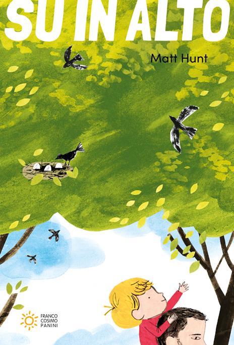 Su in alto. Ediz. a colori - Matt Hunt - copertina