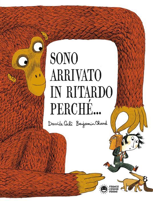 Sono arrivato in ritardo perché... - Davide Calì - copertina
