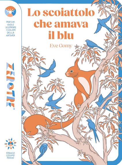Lo scoiattolo che amava il blu. Ediz. a colori - Eve Gomy - copertina