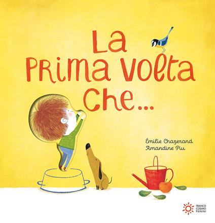 La prima volta che.... Ediz. a colori - Émilie Chazerand - copertina