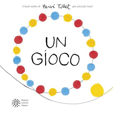 Un gioco per piccole mani. Ediz. a colori - Hervé Tullet - copertina