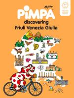 Pimpa alla scoperta del Friuli Venezia Giulia. Ediz. inglese