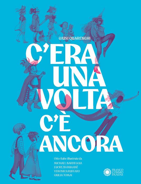 C'era una volta, c'è ancora - Giusi Quarenghi - copertina