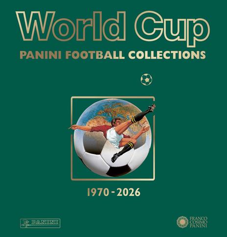 World Cup. Panini Football Collections 1970-2026. Ediz. a colori - copertina