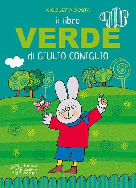 Il libro verde di Giulio Coniglio. Ediz. a colori - Nicoletta Costa - copertina