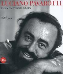 Pavarotti. L'uomo che emozionò il mondo - copertina