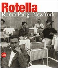 Mimmo Rotella. Roma-Parigi-New York. Ediz. italiana e inglese - copertina