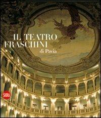 Il teatro Fraschini di Pavia