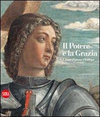 Il potere e la grazia. I santi patroni d'Europa - copertina