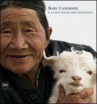 Baby cashmere. Il lungo viaggio dell'eccellenza. Ediz. italiana e inglese - copertina