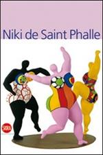 Niki de Saint Phalle. Ediz. illustrata