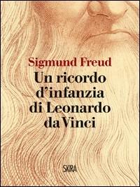Un ricordo d'infanzia di Leonardo da Vinci - Sigmund Freud - copertina