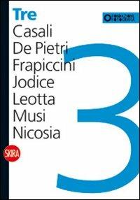 Tre. Casali, De Pietri, Frapiccini, Jodice, Leotta, Musi, Nicosia - copertina
