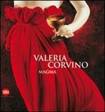 Valeria Corvino. Magma. Ediz. illustrata