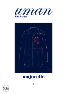 Uman. The Essays. Vol. 3: Majorelle. - Roy Strong - copertina
