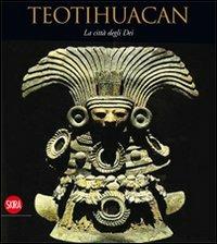 Teotihuacan. La città degli dei - copertina