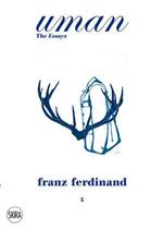 Uman. The Essays Franz Ferdinand