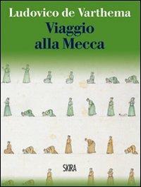 Viaggio alla Mecca - Ludovico De Warthema - copertina