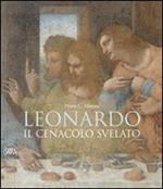 Leonardo. Il cenacolo svelato
