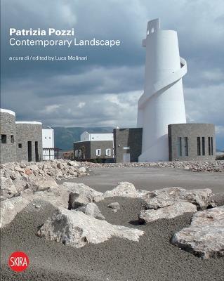 Patrizia Pozzi. Contemporary landscape. Nuovi racconti e visioni. Ediz. italiana e inglese - copertina
