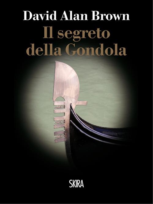 Il segreto della gondola - David Alan Brown - copertina