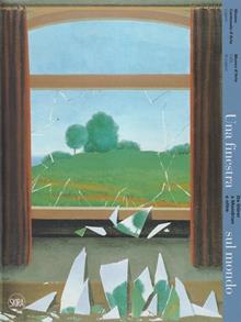 Una finestra sul mondo. Da Dürer a Mondrian e oltre