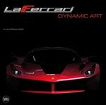 LaFerrari dynamic art. Ediz. italiana