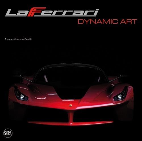 LaFerrari dynamic art. Ediz. italiana - copertina