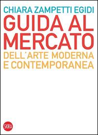 Guida al mercato dell'arte moderna e contemporanea