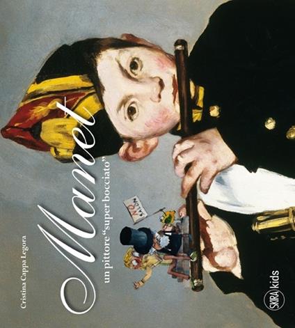 Manet. Un pittore «super bocciato» - Cristina Cappa Legora,Giacomo Veronesi - copertina